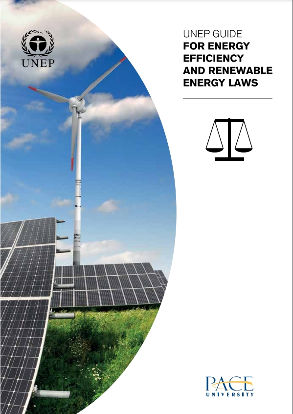 UNEP Guide for Energy Efficiency and Renewable Energy Laws